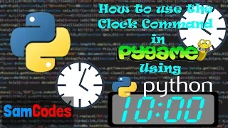 How to use the Clock command in Pygame using Python