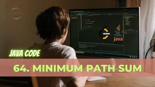64 Minimum Path Sum LeetCode Solution Java Detailed Explanation