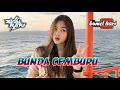 Download Lagu DJ PARTY SENTAK_BUCE ( BUNDA CEMBURU )_RYVAL RATU X BOMEL HARI_REMIX 2025!!!
