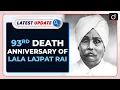 Download Lagu Lala Lajpat Rai's 93rd Death Anniversary : Latest update | Drishti IAS English