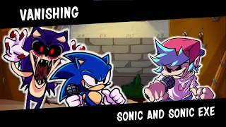 Vanishing But Sonic And Sonic Exe Sings It FNF COVER 