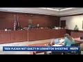 Teen charged in connection with Lexington mass shooting pleads not guilty during arraignment
