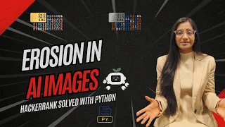 Erosion in Image Processing Solving HackerRank with Python AI Use Case Explained