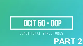 Conditional Structure Part 2 Java Programming DCIT 50 Switch Statement Tagalog