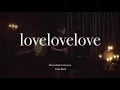 백예린 (Yerin Baek) - 'lovelovelove' Live Video