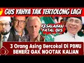 3 ORG ASING JADI PENASIHAT PBNU SEMUA SALAH GUS YAHYA RAIS GAK SALAH BLAS BENER TOK #arnyusmedia 
