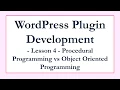 Wordpress Plugin Fundamentals - Procedural vs Object Oriented Programming