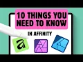 10 Things You Need To Know About the Affinity Apps
