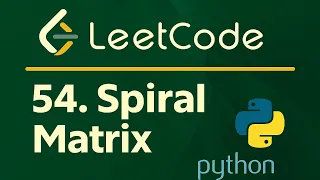 Leetcode 54 - Spiral Matrix