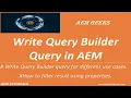 AEM Tutorial Query Builder How to write Query Builder query in aem