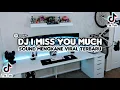 Download Lagu DJ I Miss You Much (Akon - Right Now Na Na Na) Viral Tiktok 2023 Sound Mengkane Terbaru