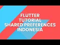 FLUTTER SHAREDPREFERENCES SAVE STORE LOAD DATA PERSISTENCE UI FUNDAMENTAL TUTORIAL CODING INDONESIA
