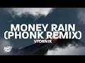 Download Lagu VTORNIK - Money Rain (Phonk Remix) [Lyrics]