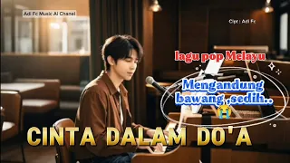 cinta dalam doa lagu pop melayu sedih sangat menyentuh hati