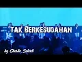Download Lagu Tak Berkesudahan by Charlie Suhadi