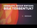 Lagu Seberapa Besar Bintang Bisa Terbentuk?