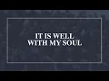 Download Lagu It is Well with My Soul • T4G Live [Official Lyric Video]