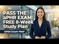 FREE aPHR Study Guide 2026 Your 8-Week Plan to Pass the Exam