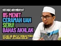 Download Lagu 85 Menit Ceramah Ustadz Adi Hidayat Seru! Bahas Akhlak Rasulullah Dalam Kehidupan Sehari-Hari