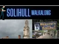 Lagu Solihull Town Centre Walkalong
