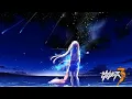 Download Lagu Honkai Impact 3rd Starfall  feat. Tia Ray (with Lyrics) 崩壞3 Starfall 袁婭維 動態歌詞