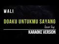 WALI - DOAKU UNTUKMU SAYANG (KARAOKE VERSION) LOWER KEY