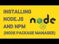 Installing Node js and npm Node Package Manager