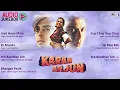 Download Lagu Karan Arjun Movie - Audio Jukebox | Shahrukh Khan, Salman Khan, Kajol, Mamta | Bollywood 90's Hits