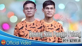 Download Duo Kembar - Kosong Satu Pangge Pulang (Official Video Music) MP3