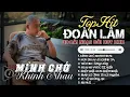 Download Lagu Đoàn Lâm TrackList - MÌNH CHỚ KHINH NHAU | Tổng Hợp LK Nhạc Đời Hot Nhất MXH Gây Nghiện 2024