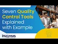 Seven Quality Control Tools Explained with Example Invensis Learning