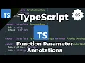 TypeScript Tutorial For Beginners 05 - Function Parameter Annotations