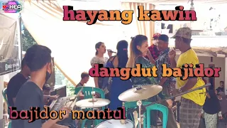 Download DANGDUT BAJIDOR || HAYANG KAWIN || VOC CINEUR FT NUNUY || LIVE SHOW NYANGKOKOT MP3