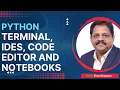 Python Terminal IDEs Code Editor and Notebooks