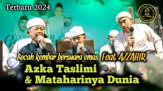 terbaru azzahir ft bocah kembar azka taslimi u0026 mataharinya dunia azzahir terbaru 2024