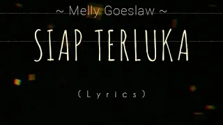 Download SIAP TERLUKA (Melly Goeslaw) | Lyrics MP3