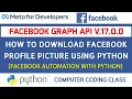 How to Download Facebook Profile Picture using Python Facebook Graph API Computer Coding Class