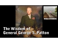 The Wisdom of George S Patton - Famous Quotes