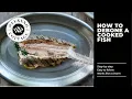 HOW TO DEBONE A COOKED FISH A step-by-step guide
