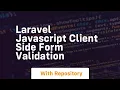 Laravel javascript client side form validation