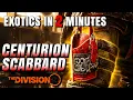 Exotics in 2 Minutes Centurion Scabbard The Division 2