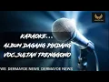 Download Lagu KARAOKE DAGANG PINDANG..VOC.SULTAN TRENGGONO 19 Mei 2020