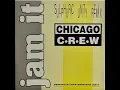Lagu chicago crew - jam it (sulphuric unity bum remix)