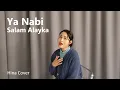 First Korean Cover - Ya Nabi Salam Alayka|Cover by Hina (maher zain version)