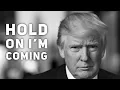 Download Lagu Trump - Hold On I’m Coming Remix