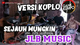 Download Nita Ardhania - Sejauh Mungkin Versi Koplo- JLB MUSIC - Jayadi Audio Record MP3