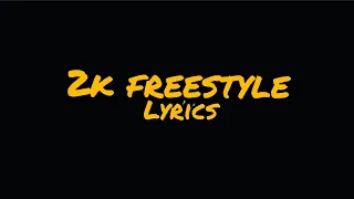 2K FREESTYLE feat Lil Darkie