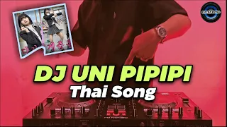 dj uni ipi ipi thai song remix tiktok viral terbaru 2020