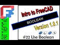 Intro To FreeCAD Version1 0 BOOLEAN
