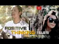 Download Lagu Ekajaya- Positive Thinking (official music video)